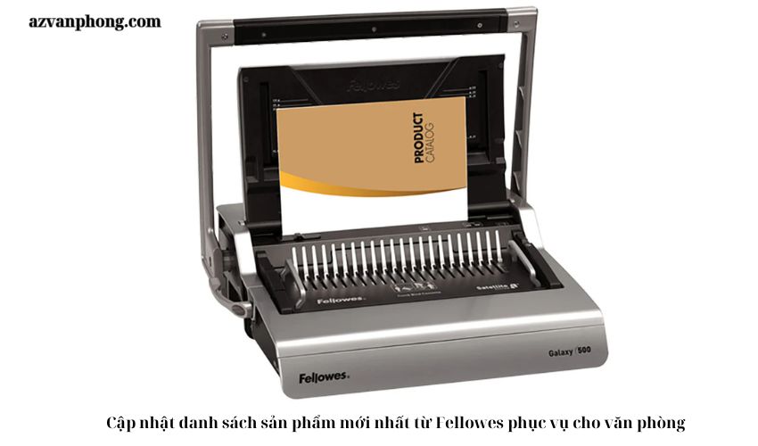 Cập nhật danh sách sản phẩm mới nhất từ Fellowes phục vụ cho văn phòng